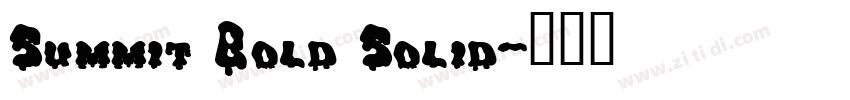 Summit Bold Solid字体转换